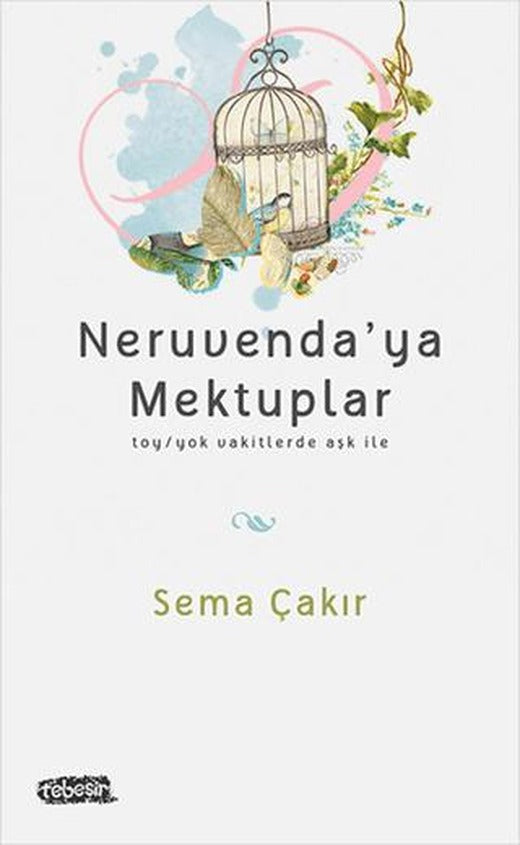 Neruvenda'ya Mektuplar | Tebeşir Yayınları (Ciltsiz)