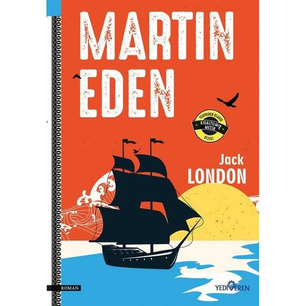 Martin Eden - Kısaltılmış Metin - Yediveren Klasik | Yediveren Yayınları (İnce Kapak)