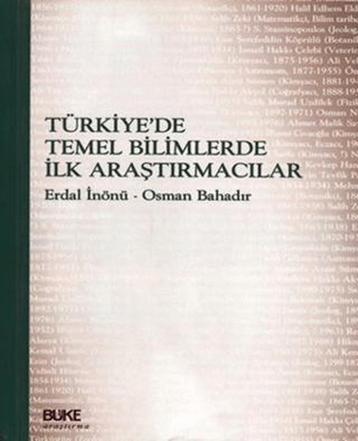 Türkiye'de Temel Bilimlerde İlk Araştırmacılar | Büke Yayınları (Ciltsiz)