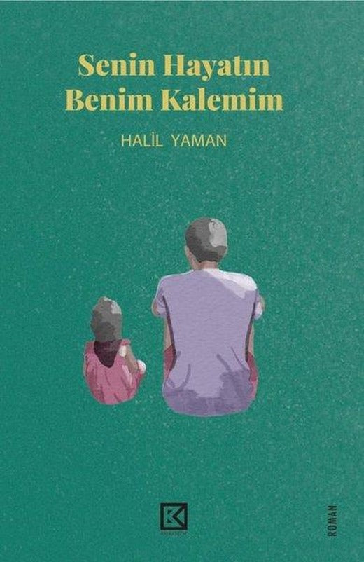 Senin Hayatın Benim Kalemim | Başka Kitap (İnce Kapak)