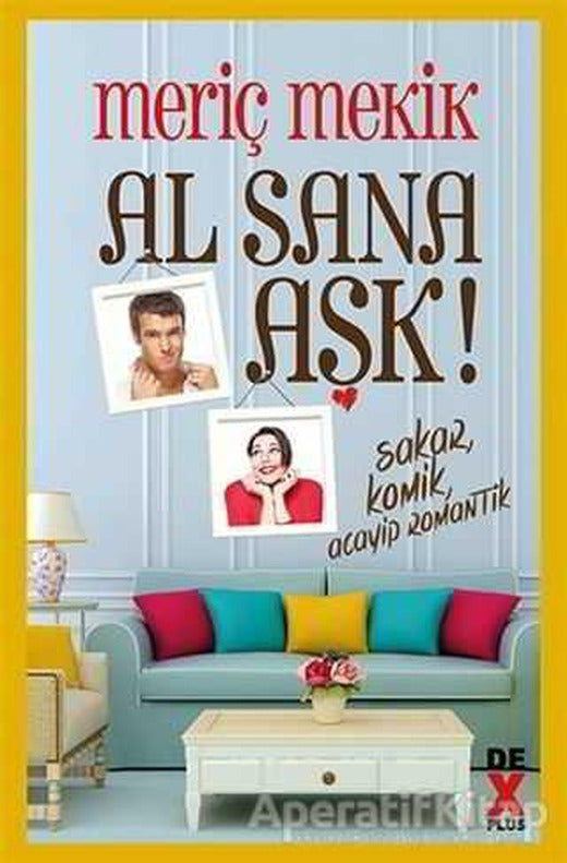 Al Sana Aşk - Meriç Mekik - Dex Yayınevi | Dex Yayınevi