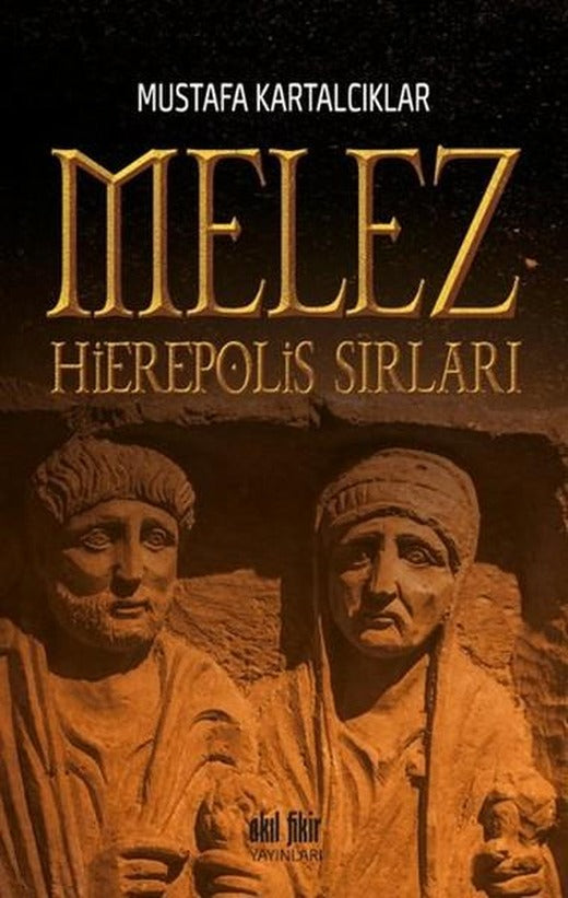 Melez - Hierepolis Sırları | Akıl Fikir Yayınları (İnce Kapak)