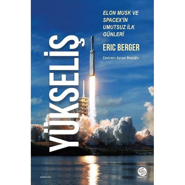 Yükseliş - Elon Musk ve Spacex'in Umutsuz İlk Günleri | Sahi Kitap