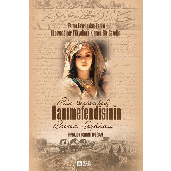 Bir İstanbul Hanımefendisinin Bursa Seyahati