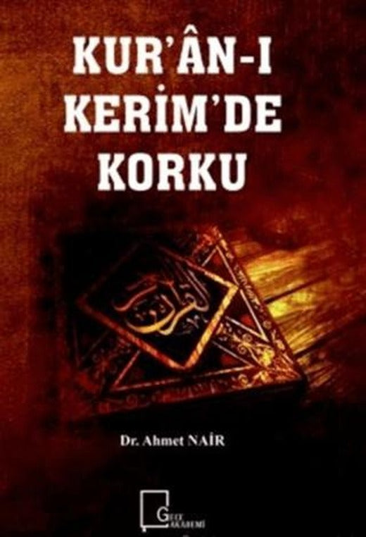Kur’an-ı Kerim’de Korku | Gece Akademi (Ciltsiz)