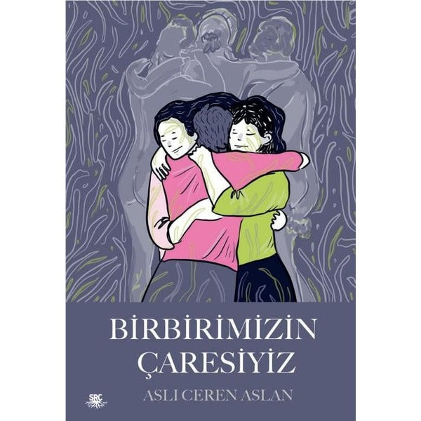 Birbirimizin Çaresiyiz