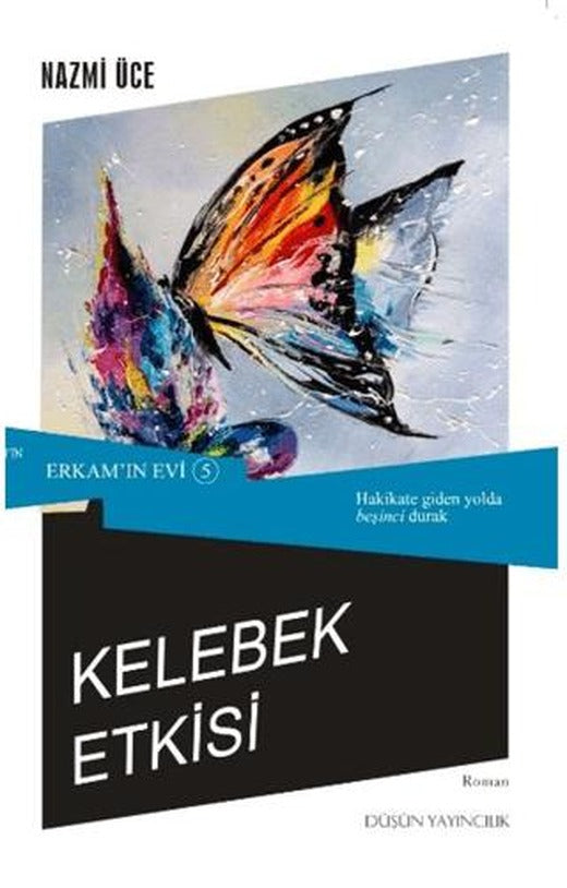 Erkam'ın Evi 5 - Kelebek Etkisi