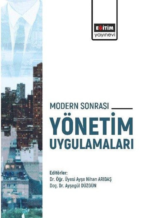 Modern Sonrası Yönetim Uygulamaları | Eğitim Yayınevi (İnce Kapak)