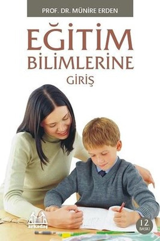 Eğitim Bilimlerine Giriş-İki Renk | Arkadaş Yayıncılık