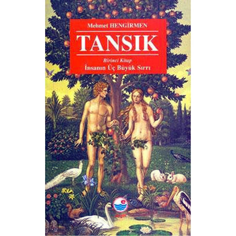 Tansık - 1.Kitap-İnsanın Üç BüyüK Sırrı | Engin