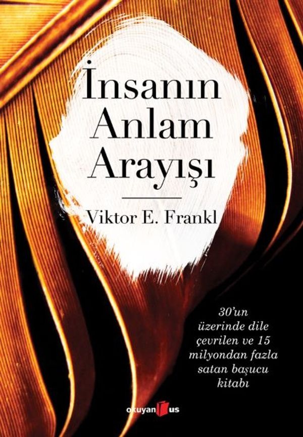İnsanın Anlam Arayışı | Okuyan Us Yayınları