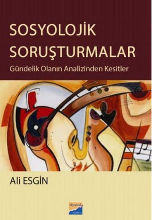 Sosyolojik Soruşturmalar | Siyasal Kitabevi (İnce Kapak)