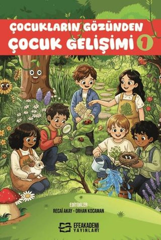 Çocukların Gözünden Çocuk Gelişimi I