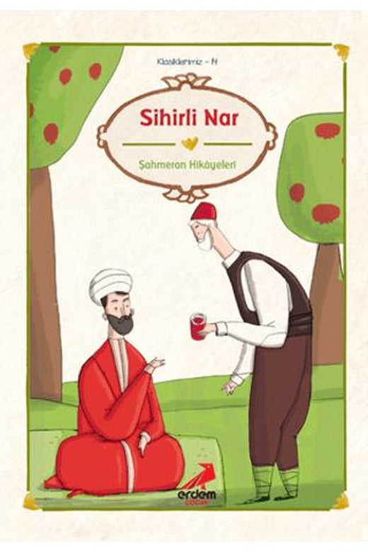 Sihirli Nar - Şahmeran Hikayeleri