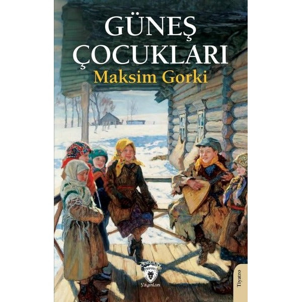 Güneş Çocukları | Dorlion Yayınları (Ciltsiz)