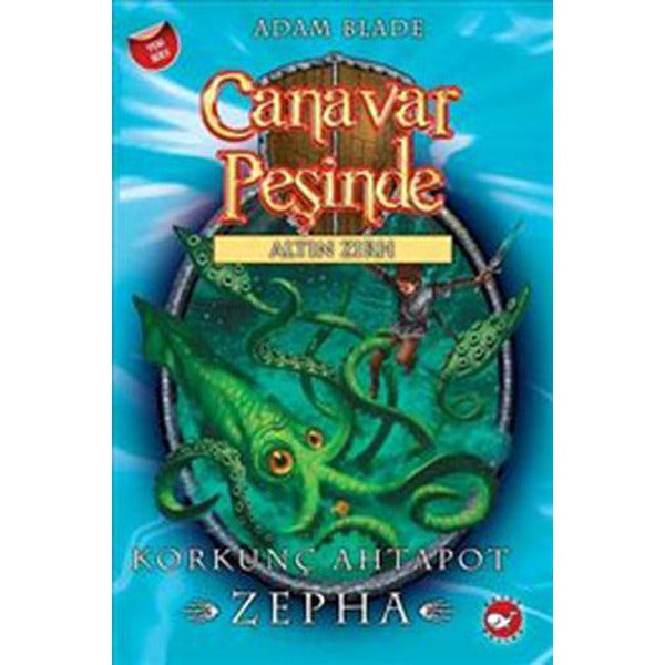 Canavar Peşinde 7 - Korkunç Ahtapot Zepha | Beyaz Balina Yayınları (İnce Kapak)