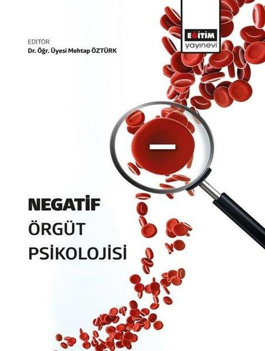 Negatif Örgüt Psikolojisi | Eğitim Yayınevi (İnce Kapak)