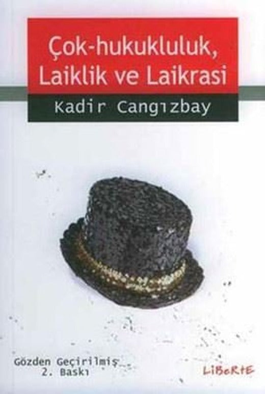 Çok - Hukukluluk Laiklik ve Laiklisi | Liberte