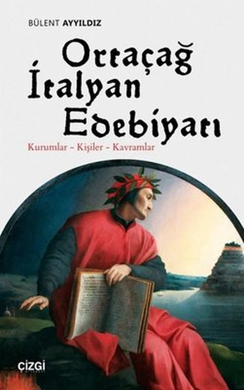 Ortaçağ İtalyan Edebiyatı: Kurumlar-Kişiler-Kavramlar | Çizgi Kitapevi