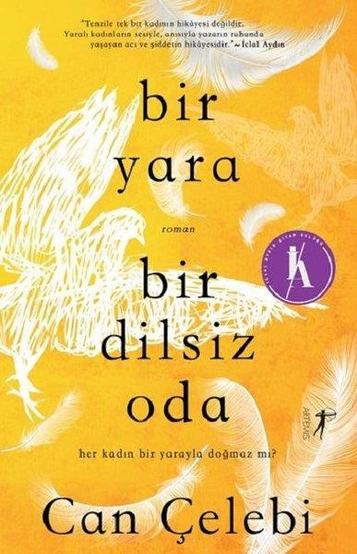 Bir Yara Bir Dilsiz Oda | Artemis Yayınları (İnce Kapak)