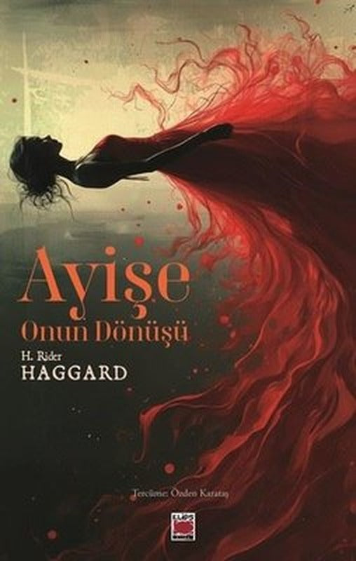 Ayişe - Onun Dönüşü | Elips Kitapları (İnce Kapak)