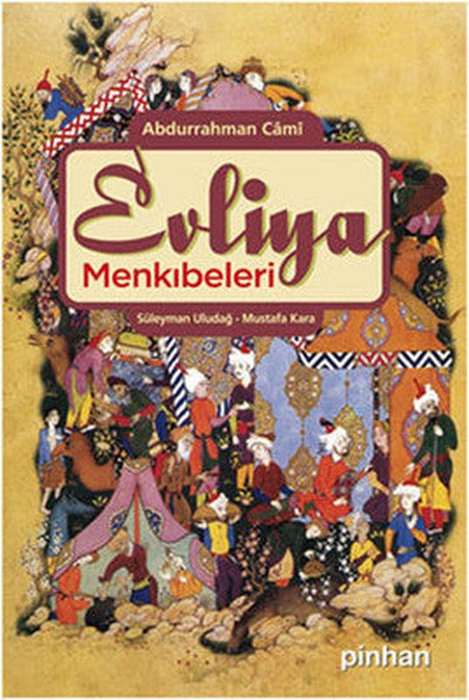 Evliya Menkıbeleri | Pinhan Yayıncılık