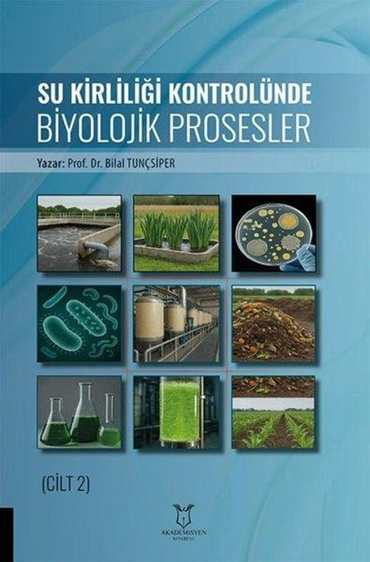 Su Kirliliği Kontrolünde Biyolojik Prosesler | Akademisyen Kitabevi (İnce Kapak)