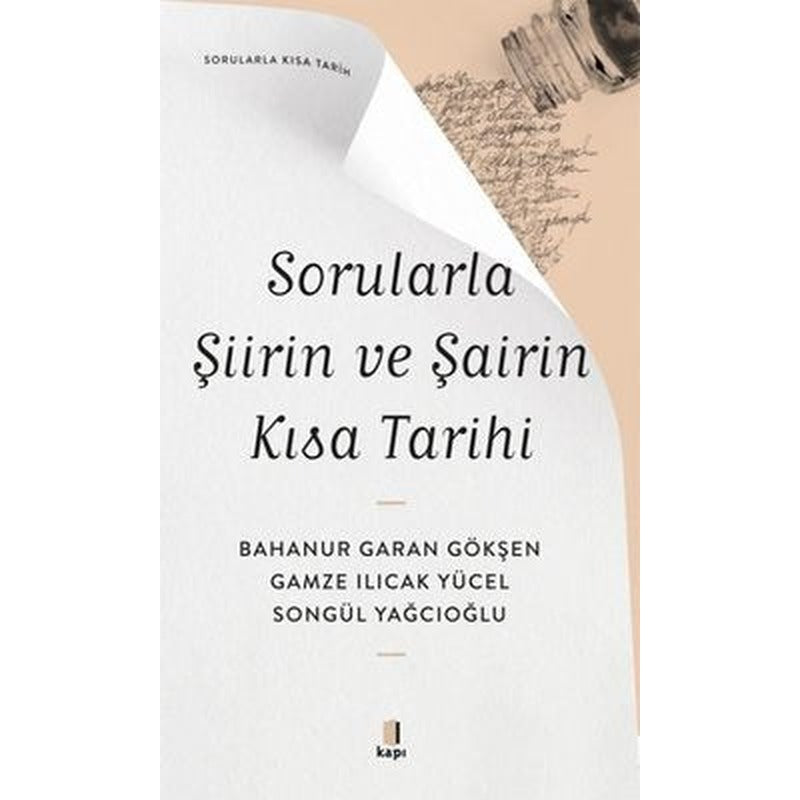 Sorularla Şiirin ve Şairin Kısa Tarihi - Sorularla Kısa Tarih | Kapı Yayınları (İnce Kapak)