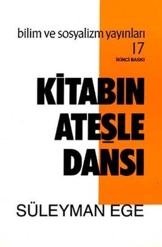 Kitabın Ateşle Dansı | Bilim ve Sosyalizm Yayınları