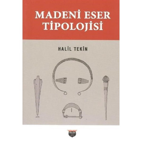 Madeni Eser Tipolojisi | Bilgin Kültür Sanat