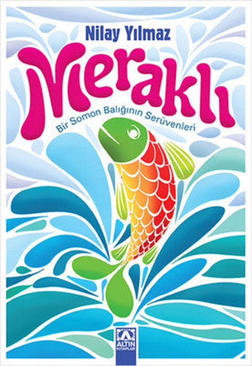 Meraklı - Bir Somon Balığının Serüvenleri | Altın Kitaplar