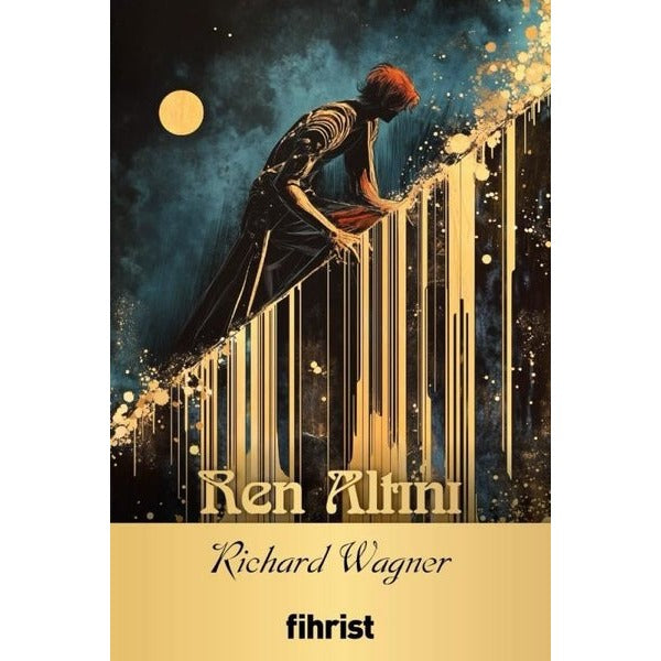 Ren Altını - Opera Klasikleri 20 | Fihrist (İnce Kapak )