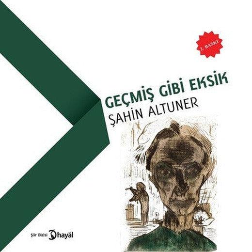 Geçmiş Gibi Eksik | Hayal