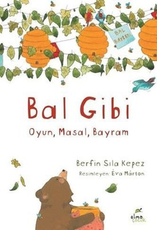 Bal Gibi | Elma Yayınevi