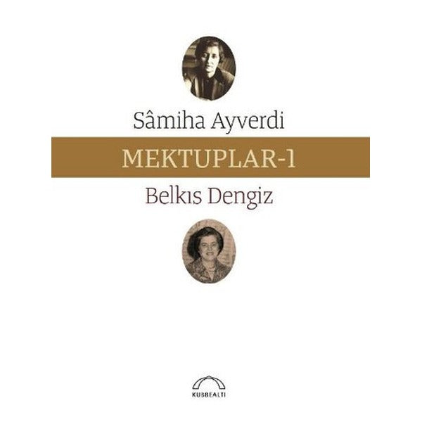Mektuplar 1 | Kubbetli Neşriyatı