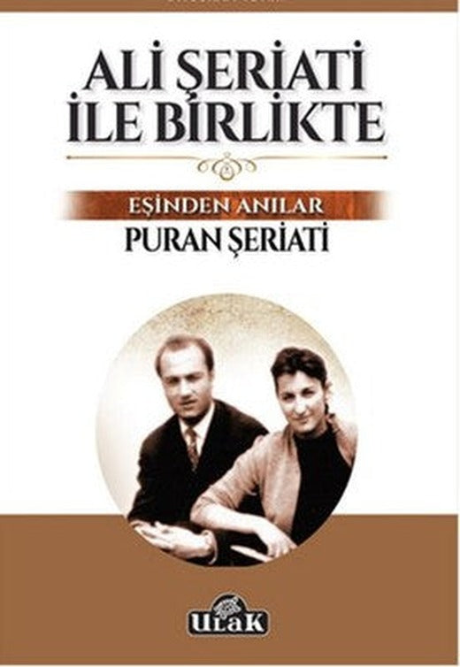 Ali Şeriati İle Birlikte | Ulak Yayıncılık