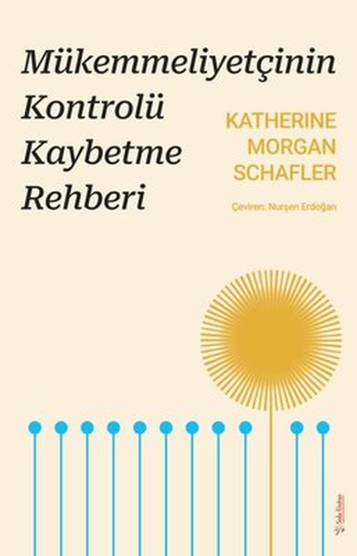Mükemmeliyetçinin Kontrolü Kaybetme Rehberi | Sola Unitas