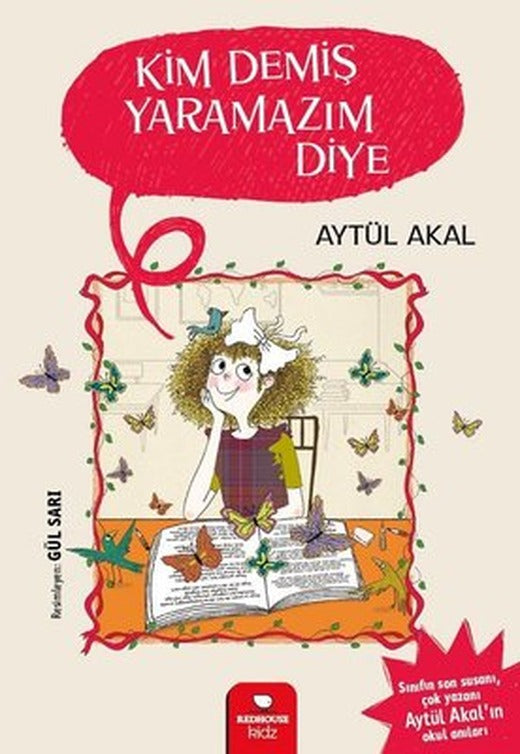Kim Demiş Yaramazım Diye | Redhouse Kidz Yayınları