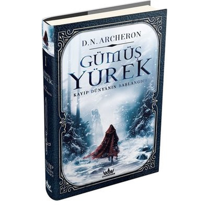 Gümüş Yürek 1 - Kayıp Dünyanın Başlangıcı | Guardian Yayınları (Ciltli)