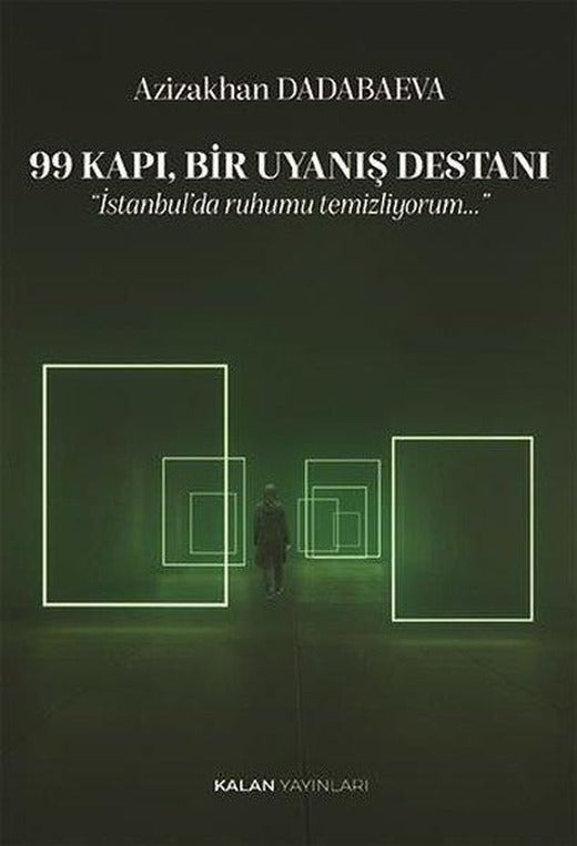 99 Kapı, Bir Uyanış Destanı | Kalan Yayınları (İnce Kapak)