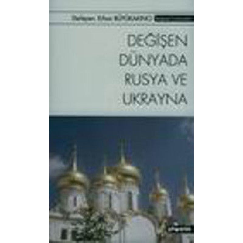 Değişen Dünyada Rusya ve Ukrayna | Phoenix