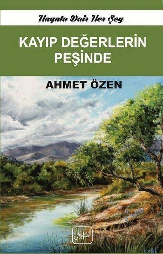 Kayıp Değerlerin Peşinde | Atakar Yayıncılık (İnce Kapak)