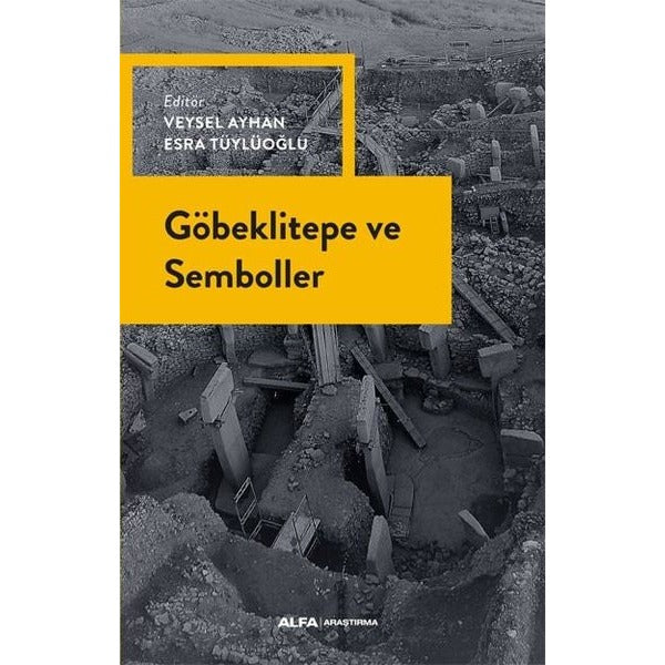 Göbeklitepe ve Semboller | Alfa Yayınları