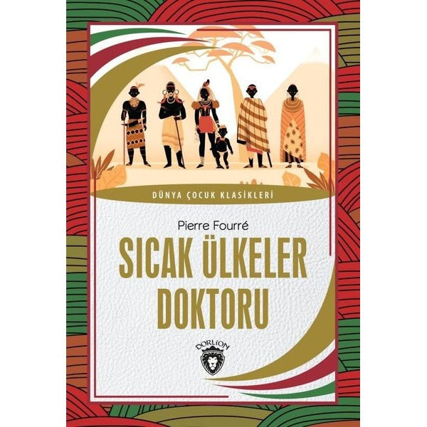 Sıcak Ülkeler Doktoru | Dorlion Yayınları (Ciltsiz)