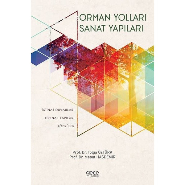 Orman Yolları Sanat Yapıları | Gece Kitaplığı