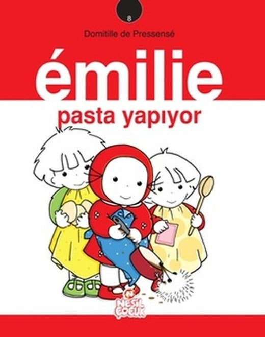 Emilie Pasta Yapıyor | Nesil Çocuk Yayınları