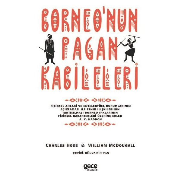 Borneo'nun Pagan Kabileleri | Gece Kitaplığı