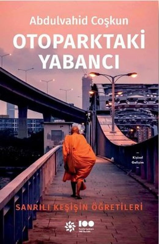 Otoparktaki Yabancı: Sanrılı Keşişin Öğretileri | Doğan Novus Yayınları