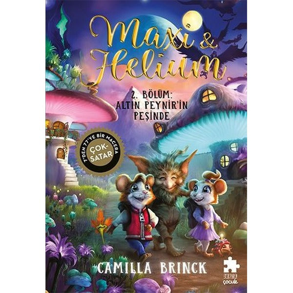 Maxi & Helium 2. Bölüm: Altın Peynir'in Peşinde | Eksik Parça Yayınları (Ciltli)