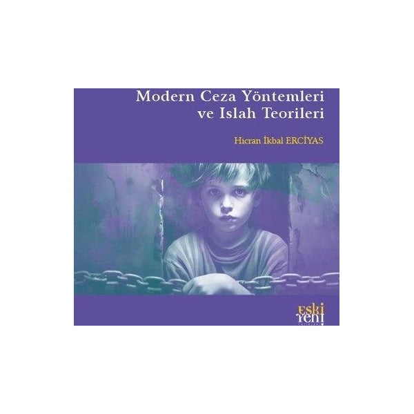 Modern Ceza Yöntemleri ve Islah Teorileri